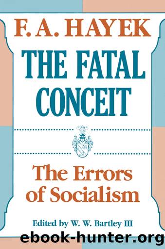 The Fatal Conceit by F. A. Hayek