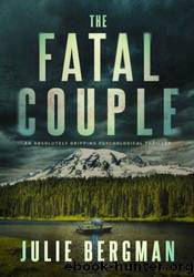 The Fatal Couple by Julie Bergman
