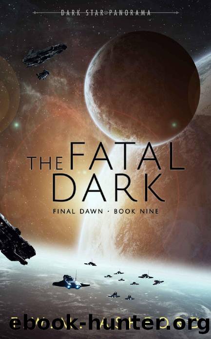 The Fatal Dark (Final Dawn, Book 9) by T.W.M. Ashford