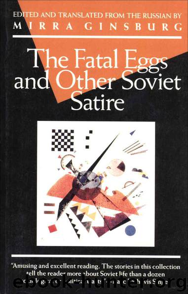 The Fatal Eggs and Other Soviet Satire (Evergreen Book) by Mikhail Bulgakov