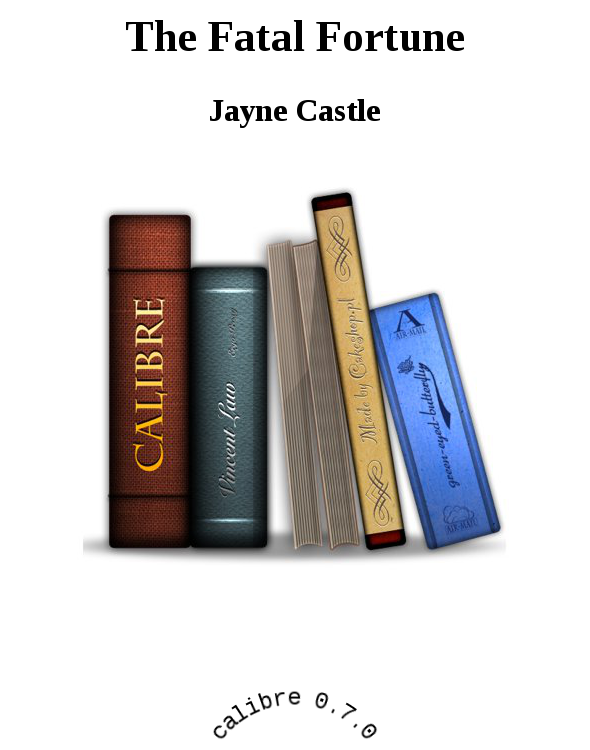 The Fatal Fortune by Jayne Castle