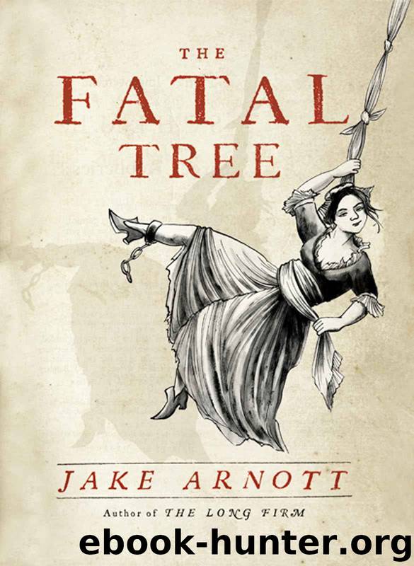 The Fatal Tree by Jake Arnott