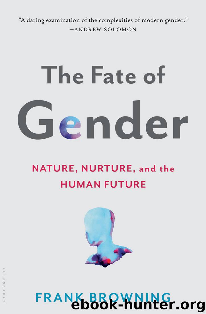 The Fate of Gender: Nature, Nurture, and the Human Future by Frank Browning