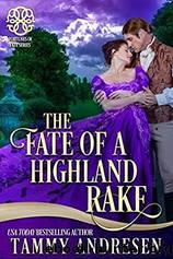 The Fate of a Highland Rake by Tammy Andresen