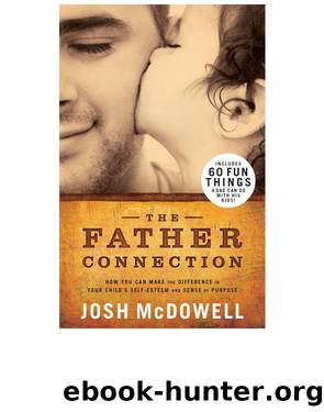 The Father Connection by Josh McDowell