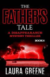 The Father's Tale by Laura Greene