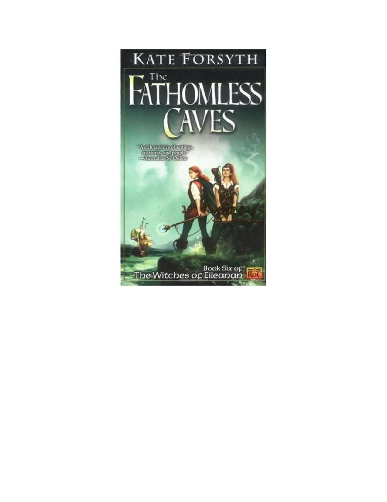 The Fathomless Caves by Kate Forsyth