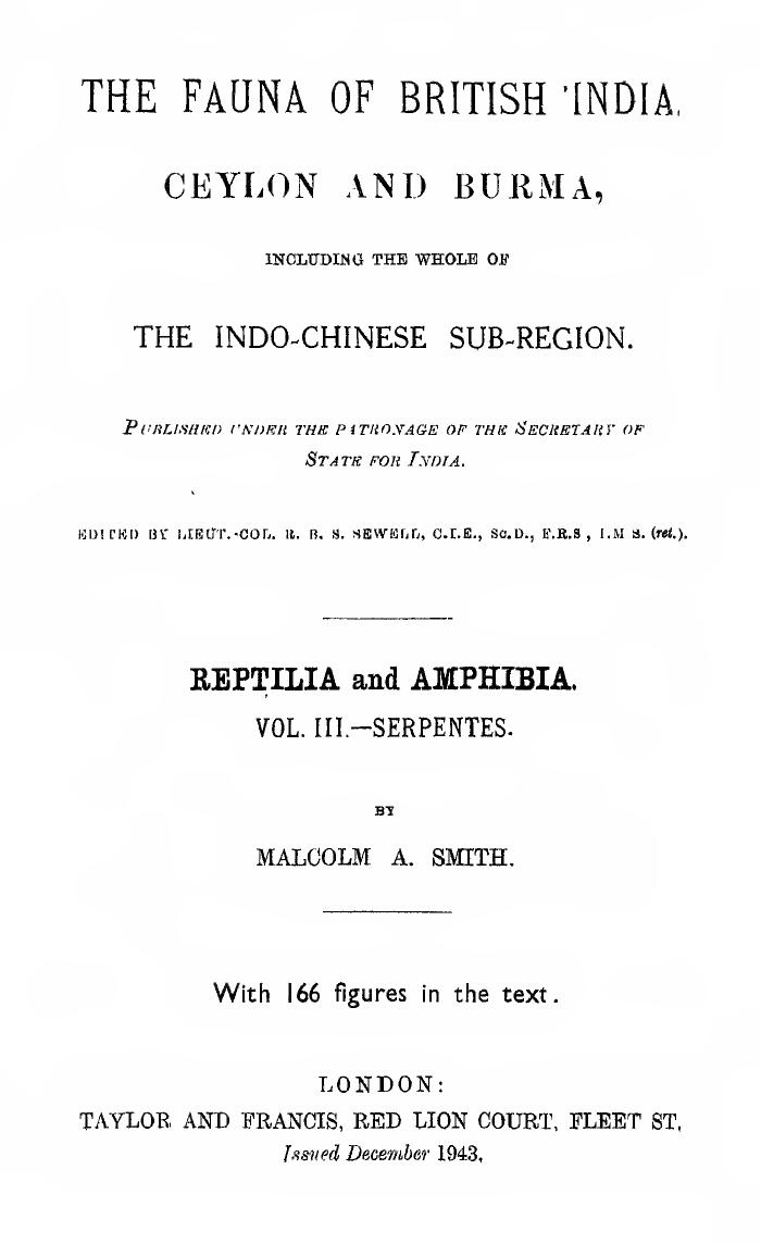 The Fauna of British India Including Ceylon and Burma - Reptilia and Amphibia Volume 3 - Serpentes by Malcolm A Smith