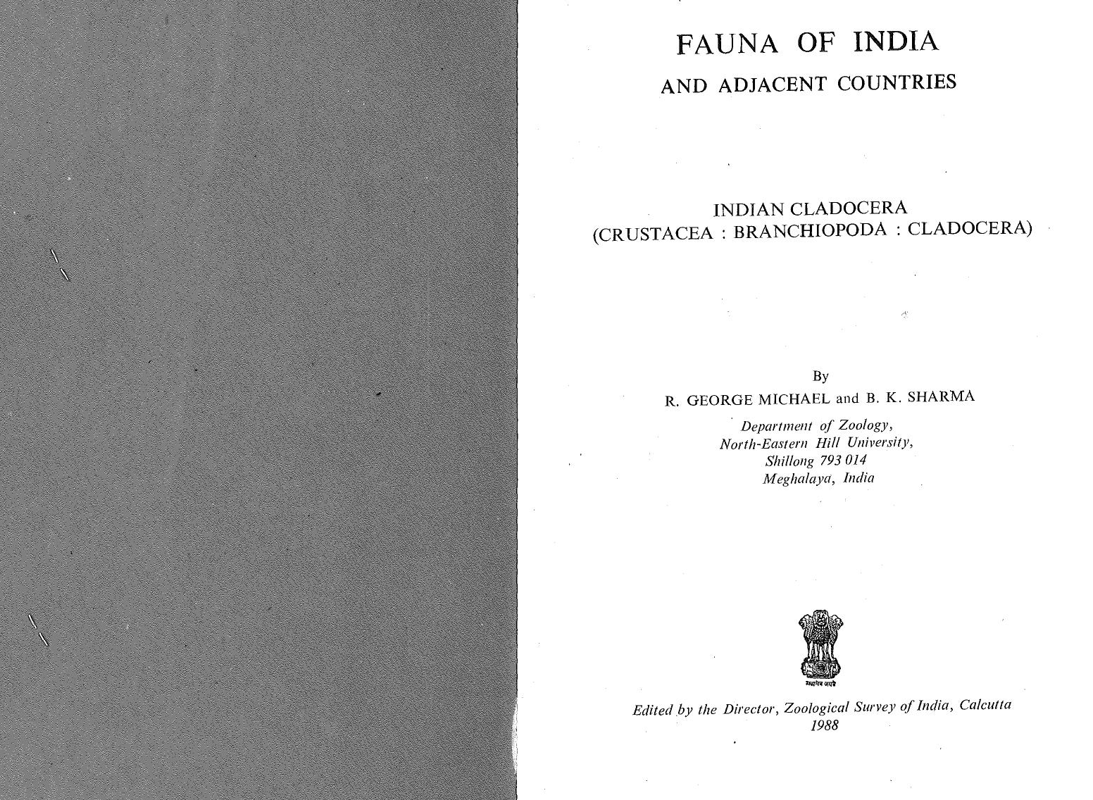 The Fauna of India and adjacent countries. Indian Cladocera (Crustacea. Branchiopoda. Cladocera) by R George Michael; B K Sharma; Zoological Survey of India