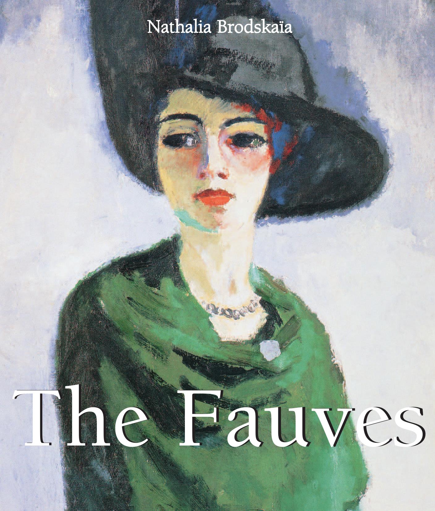The Fauves (Art of Century Collection) by Unknow