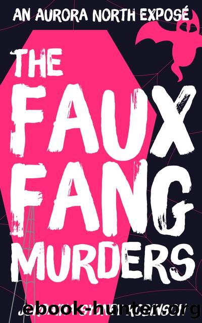 The Faux Fang Murders by Jordaina Sydney Robinson