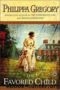 The Favored Child by Philippa Gregory