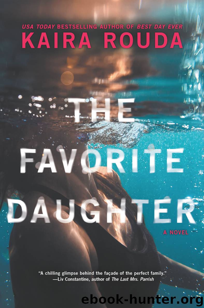 The Favorite Daughter by Kaira Rouda