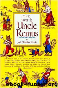 The Favorite Uncle Remus by Joel Chandler Harris