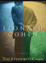 The Favourite Game by Leonard Cohen