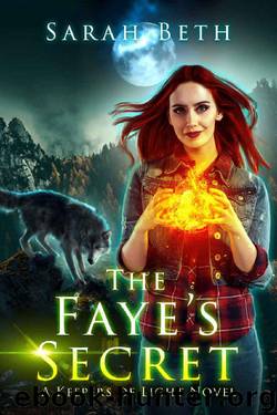 The Faye's Secret: A Keepers of Light novel by Sarah Beth