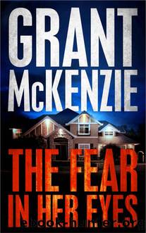 The Fear In Her Eyes by Grant McKenzie