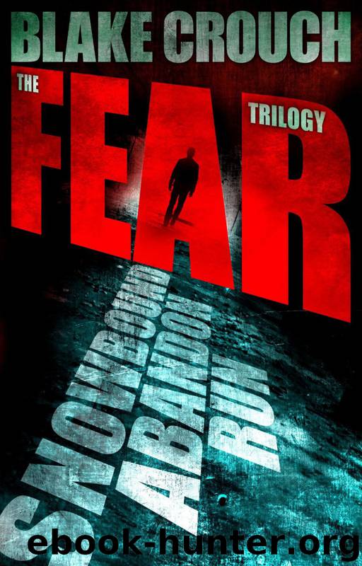 The Fear Trilogy by Blake Crouch