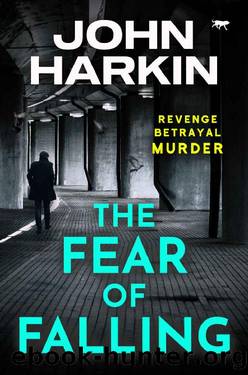 The Fear of Falling (The DI Kidston Crime Thrillers) by John Harkin