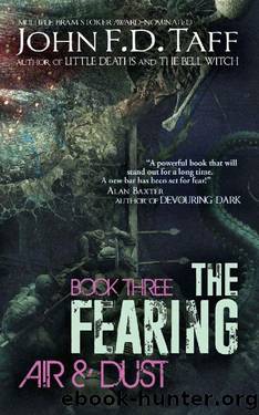 The Fearing_Book Three_Air and Dust by John F. D. Taff