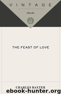 The Feast of Love by Charles Baxter
