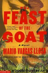The Feast of the Goat by Mario Vargas Llosa & Edith Grossman