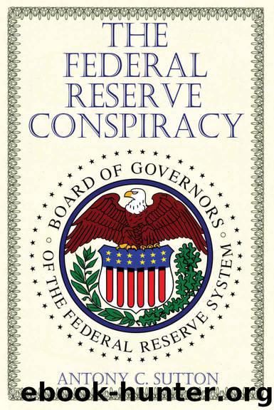 The Federal Reserve Conspiracy by Antony C. Sutton
