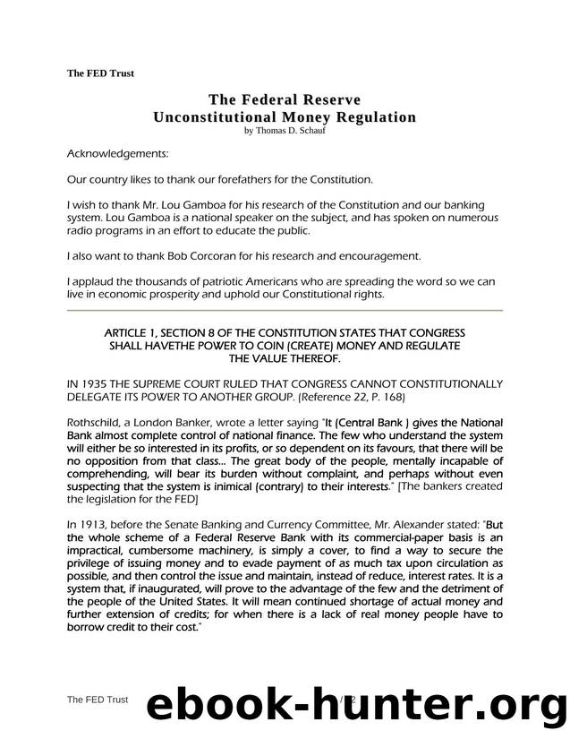 The Federal Reserve Unconstitutional Money Regulation by by Thomas D. Schauf