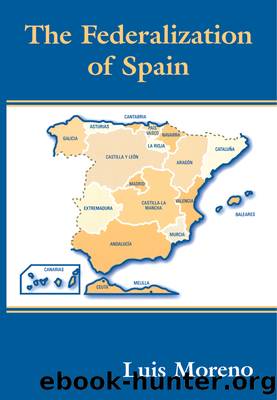 The Federalization of Spain by Luis Moreno