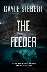 The Feeder by Gayle Siebert