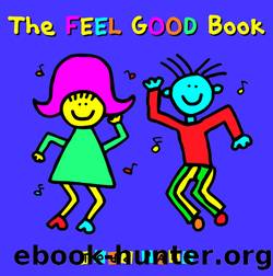 The Feel Good Book by Todd Parr