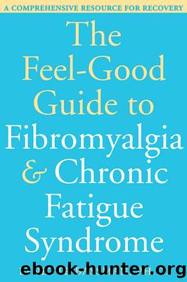 The Feel-Good Guide to Fibromyalgia and Chronic Fatigue Syndrome by Lynette Bassman