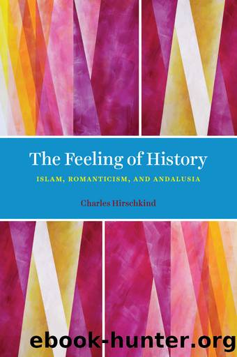 The Feeling of History by Hirschkind Charles