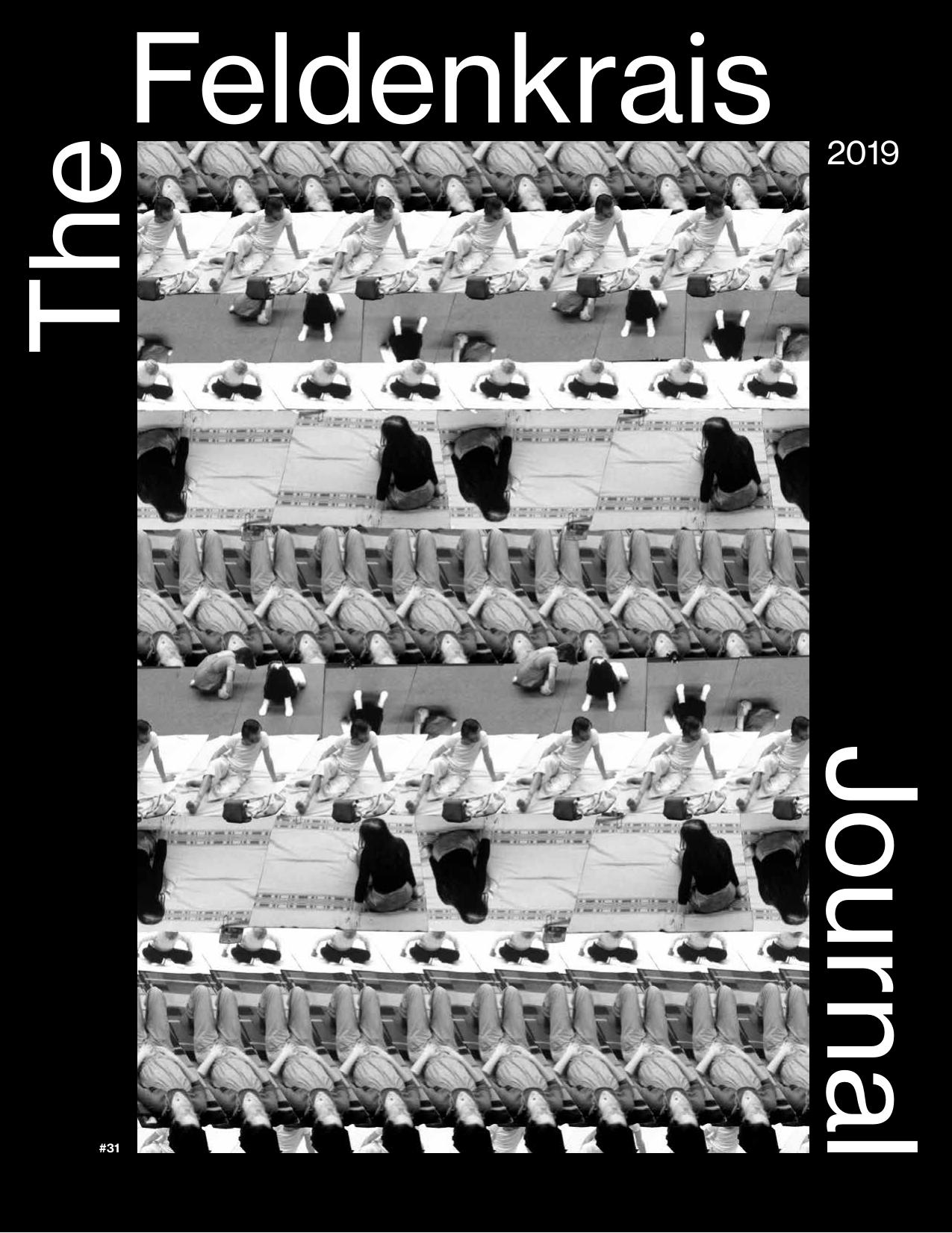 The Feldenkrais Journal #31 General Issue by Anita Noone (ed.)