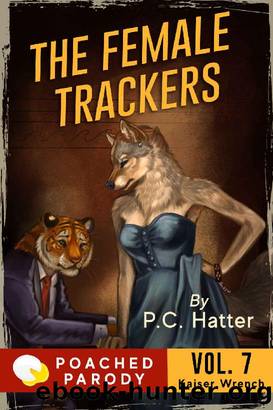 The Female Trackers by P. C. Hatter & Stacy Bender