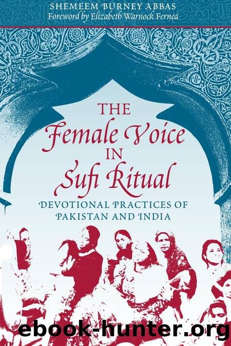 The Female Voice in Sufi Ritual by Abbas Shemeem Burney;Fernea Elizabeth Warnock;