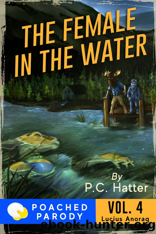 The Female in the Water: Poached Parody by Bender Stacy & Hatter P.C