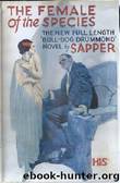 The Female of the Species by Sapper (Herman Cyril McNeile)