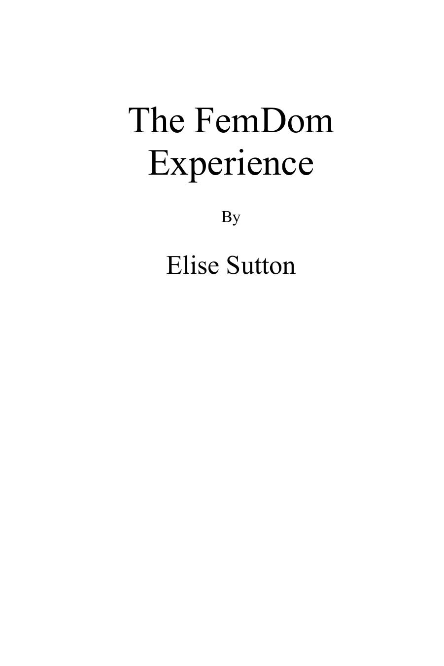 The Femdom Experience by Elise Sutton