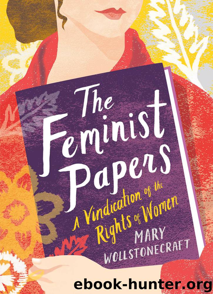 The Feminist Papers by Mary Wollstonecraft