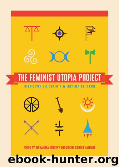The Feminist Utopia Project by Alexandra Brodsky