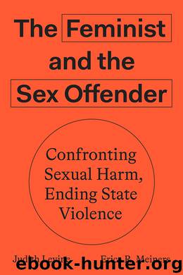 The Feminist and the Sex Offender by Judith Levine & Erica R. Meiners
