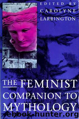 The Feminist companion to mythology by Larrington Carolyne