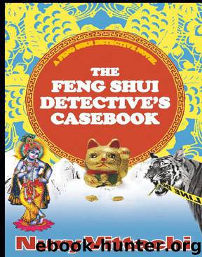The Feng Shui Detective's Casebook by Nury Vittachi