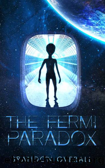 The Fermi Paradox by Brandon Overall