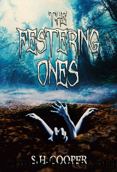 The Festering Ones by S. H. Cooper