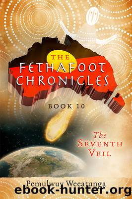 The Fethafoot Chronicles_Galku's Revenge by Pemulwuy Weeatunga