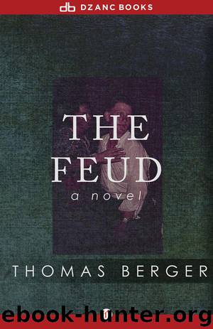 The Feud: A Novel by Berger Thomas