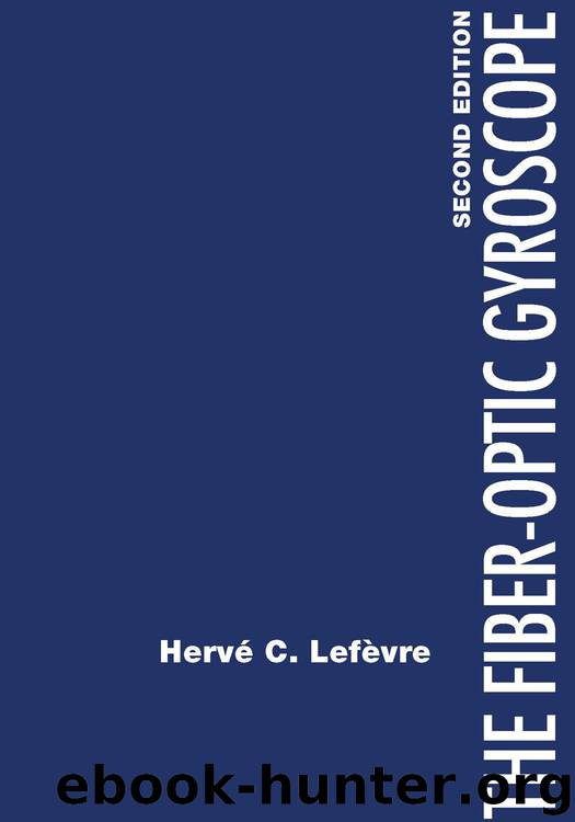 The Fiber-Optic Gyroscope, Second Edition by Herve C. Lefevre