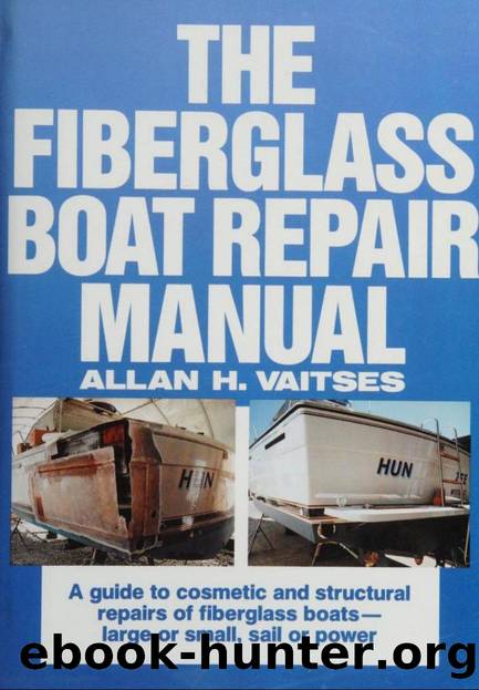 The Fiberglass Boat Repair Manual by Unknown